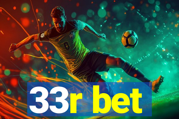 33r bet